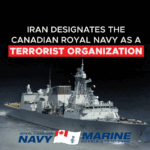 Iran Labels Royal Canadian Navy “Terrorist Organization”